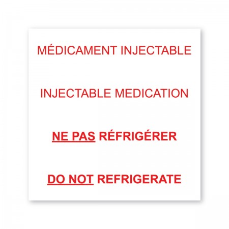 INJECTABLE MEDICINE / DO NOT REFRIGERATE (BILINGUAL)